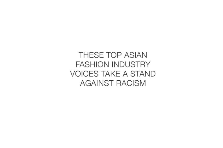 These Top Asian Fashion Industry Voices Take a Stand Against Racism