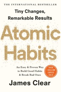 Atomic Habits by James Clear Summary 